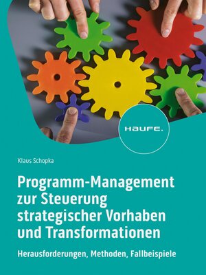 cover image of Programm-Management zur Steuerung strategischer Vorhaben und Transformationen